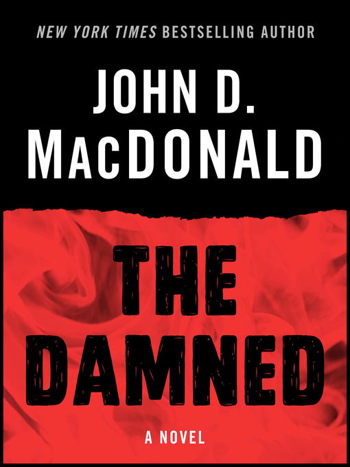 Title details for The Damned by John D. MacDonald - Available